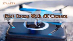 Best 4k Drone With Camera 2022