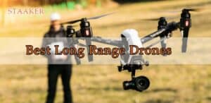 Best Long Range Drones 2022