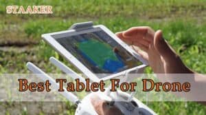Best Tablet For Drone 2022