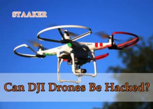 Can DJI Drones Be Hacked