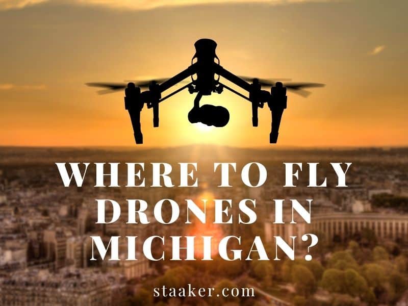 Best Places to Fly a Drone in Michigan(2022)