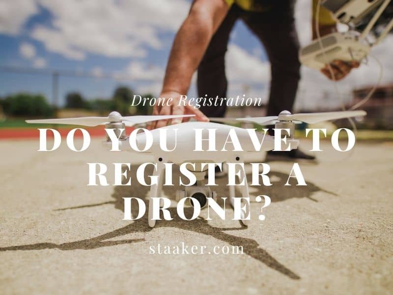 Can You Register A Drone – How to Register a Drone With the FAA? – DSALJB