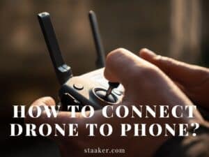 How to Connect Drone to Phone