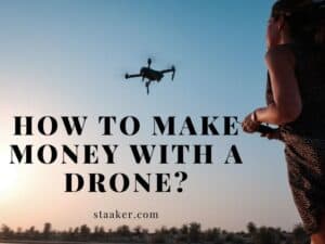 How to Make Money with a Drone