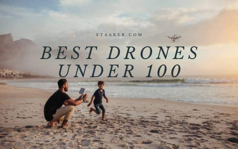 Best Drones Under 100 in 2022 Top Review For You