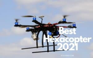 Best Hexacopter 2022