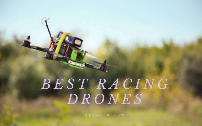 Best Racing Drones 2022 Top Review For You