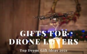 Gifts for Drone Lovers