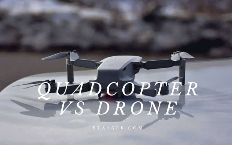 Quadcopter Vs Drone What Is The Difference?