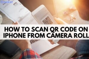 How To Scan QR Code On Iphone From Camera Roll 2022
