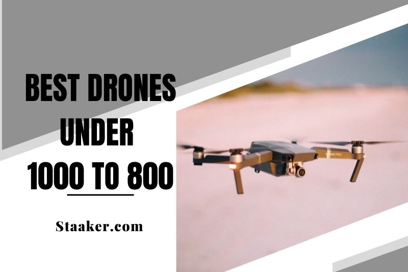 Best Drones Under 1000 to 800: DJI, Hubsan... Top Brands Review 2022