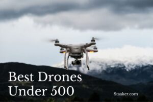 Best Drones Under 500 Of 2022 4K, Photography, Fishing,...
