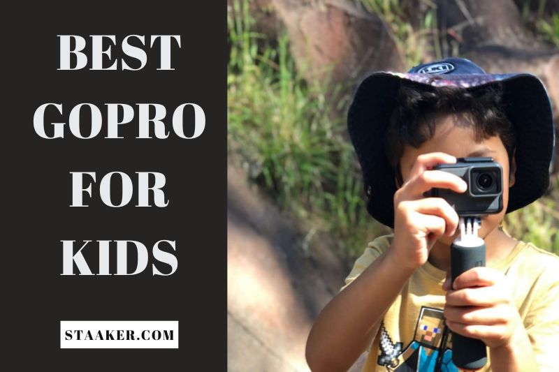 Best GoPro For Kids The Best Action Cameras For Little Adventurers 2022