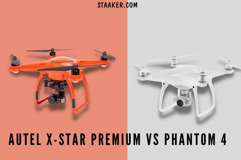 Choose Your Drone: Battle Of Autel X-Star Premium Vs Phantom 4