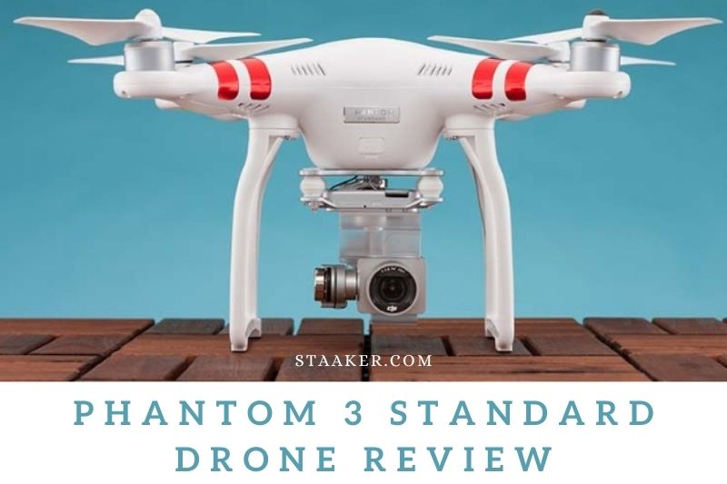 Phantom 3 Standard Drone Review The Best Drone For Beginners