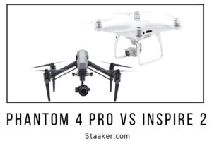 Phantom 4 Pro Vs Inspire 2: Get The Best Drone For Your Money 2022