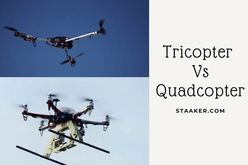 Tricopter Vs Quadcopter 2022: Which Is The Best Choice For You